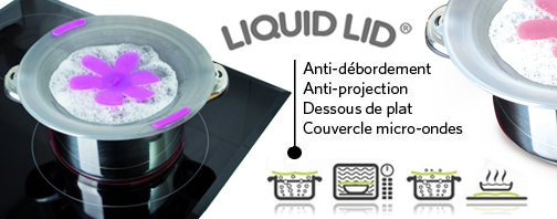 Couvercle anti-débordement Liquid Lid